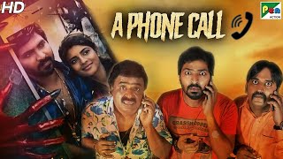 A Phone Call Full Movie  New Released Horror Action Movie  Vaibhav Reddy Aishwarya Rajesh Oviya [upl. by Knowling]