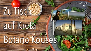 Zu Tisch auf Kreta  Botano Kouses [upl. by Remot]