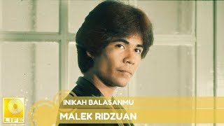 Malek Ridzuan  Inikah Balasanmu Official Audio [upl. by Sairahcaz255]