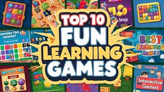 Top 10 Fun Learning Games That Make Studying Enjoyable [upl. by Huppert]