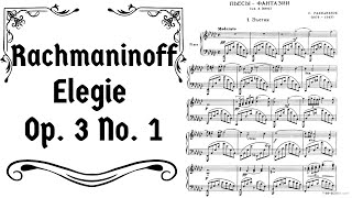 Rachmaninoff Elegie Op 3 No 1 with score [upl. by Aronel]