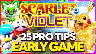 25 PRO Tips for Early Game in Pokemon Scarlet amp Violet [upl. by Tammy]