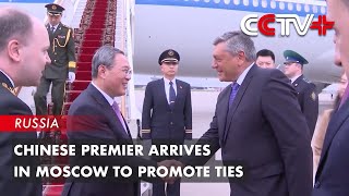 Chinese Premier Arrives in Moscow to Promote Ties [upl. by Gnak120]