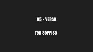 05  VERSOS  Teu Sorriso [upl. by Runck782]