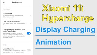 Xiaomi 11i Hypercharge How To Enable Charging Animation [upl. by Annaigroeg]