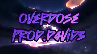 Overdose  Lyrics video  prodd4vid3 [upl. by Sirret]