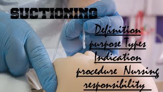 Suctioning  types  procedure  Explained in Hindi [upl. by Dietsche]