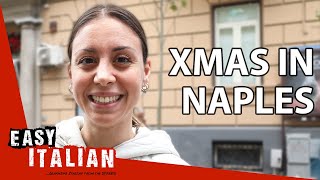 How Neapolitans Celebrate Christmas  Easy Italian 186 [upl. by Ettener684]