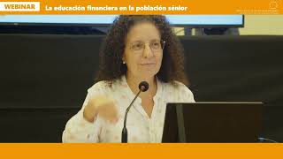 La Educación Financiera en la Población Sénior  Pt 5  Debate Soluciones [upl. by Fred]