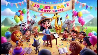 JJs Birthday Party Songs  Classic Kids Nursery Rhyme [upl. by Almund]