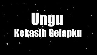 Ungu Kekasih Gelapku  Karaoke No Vocal [upl. by Broeder30]