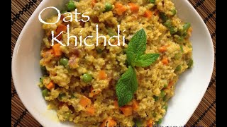 Vegetable Masala Oats Khichdi Recipe [upl. by Ermanno]