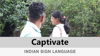 Captivate Verb  Indian Sign Language [upl. by Kay]