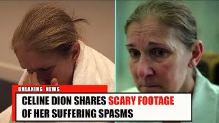 Celine Dion Shares SCARY FOOTAGE of Her Suffering Spasm in Tearful Documentary Scene  BREAKING NEWS [upl. by Ossy]