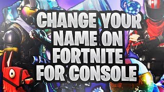 NEW HOW TO CHANGE YOUR FORTNITE NAME FOR CONSOLE PS4XBOX  FEBRUARY 2019  100 STILL WORKING [upl. by Berkin105]