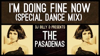 The Pasadenas  I’m Doing Fine Now Special Dance Mix [upl. by Attenal]