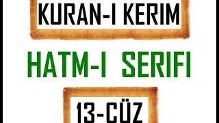 Kuran 13 CÜZ Kuran Kerim Hatmi Şerif Hatim arapça türkçe mukabele Quran muslim islam [upl. by Nuriel]