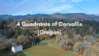 Moving to Corvallis Video Series Part 4 The 4 Quadrants of Corvallis Oregon [upl. by Hoisch]