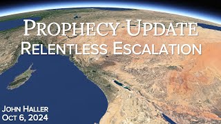 2024 10 06 John Hallers Prophecy Update quotRelentless Escalationquot [upl. by Ellett]