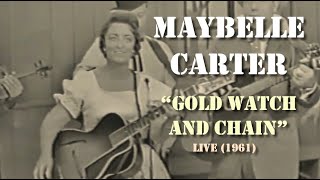 Maybelle Carter  Gold Watch And Chain Live 1961 [upl. by Henni449]