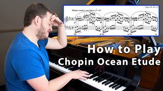 How to play Chopin Ocean Etude Op 25 No 12 [upl. by Eteragram877]