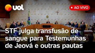 STF analisa se testemunhas de Jeová podem realizar cirurgias sem transfusão de sangue e [upl. by Elvina]