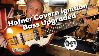 Hofner 5001 Ignition Cavern Bass Upgrade German Hardware amp Electronics [upl. by Carola]