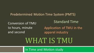 WHAT IS TMU IN TIME amp MOTION STUDY [upl. by Pavlov387]