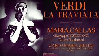 Verdi  La Traviata NEW MASTERING Maria Callas Giuseppe Di Stefano  Ctrec Carlo Maria Giulini [upl. by Ylrrad]