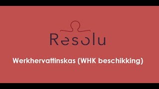 Werkhervattingskas WHK beschikking [upl. by Afton]