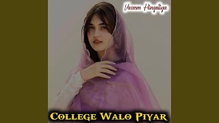 College Walo Piyar [upl. by Naivaf]