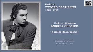 Baritono ETTORE BASTIANINI  Andrea Chénier quotNemico della patriaquot 1956 Live [upl. by Meeharbi]