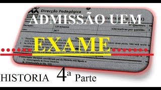 PREPARAÇÃO DE EXAME DE ADMISSÃO DE HISTORIA UEM 4ª Parte [upl. by Ocirnor]