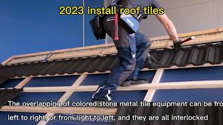 Show you how to install stone coated metal roofing tiles [upl. by Aicittel]