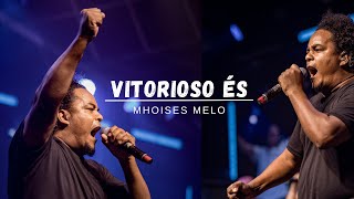 Vitorioso És  Cover Mhoises Melo [upl. by Towers]