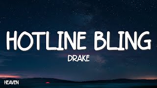 Drake  Hotline Bling Lyrics [upl. by Anawik]