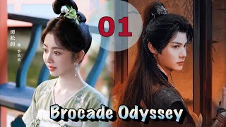 Brocade Odyssey  Episode 01 English Subtitles Tan Song Yun amp Zheng Ye Cheng [upl. by Leeda]