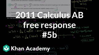 2011 Calculus AB free response 5b  AP Calculus AB  Khan Academy [upl. by Quartus]