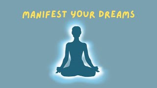 Guided Meditation for Manifestation  Manifest Your Dreams [upl. by Moshe]