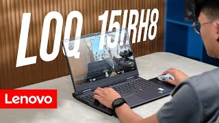 Lenovo LOQ 15IRH8 Thêm sự lựa chọn hấp dẫn dành cho anh em sinh viên [upl. by Jegger]