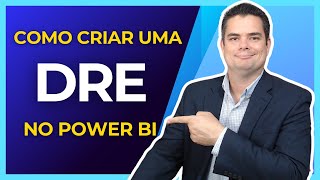 IMPERDÍVEL Como fazer uma DRE Demonstração de Resultados do Exercício no Power BI [upl. by Mirth]