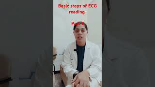 Part 2 basic steps of ECG reading mbbs echocardiographer mbbsdoctor ecginterpretation ecg [upl. by Craggie339]