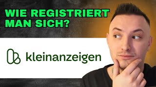 Wie Registriert Man Sich Bei Ebay Kleinanzeigen  Ebay Kleinanzeigen Registrieren Einfach erklärt [upl. by Henni]