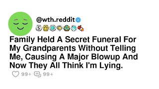 Family Held A Secret Funeral For My Grandparents Without Telling Me Causing A Major Blowup And N [upl. by Snapp]