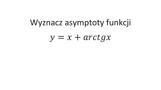 Asymptoty funkcji cz4 Asymptota pozioma asymptota pionowa asymptota ukośna [upl. by Nahshu520]