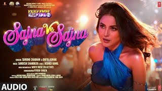 Sajna Ve Sajna  Sehnaaz Gill  Bollywood Dj Songs  Latest Bollywood Party songs [upl. by Kipton]