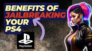 What Are The Benefits Of Jailbreaking Your PS4 [upl. by Fedirko]