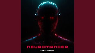 Neuromancer [upl. by Tolliver]