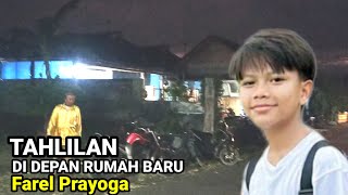 INFO MALAM 28092024 TAHLILAN DI DEPAN RUMAH BARU FAREL PRAYOGA [upl. by Claudelle]