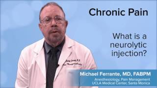 What is a neurolytic injection  F Michael Ferrante MD FABPM  UCLA Pain Center [upl. by Garrity]